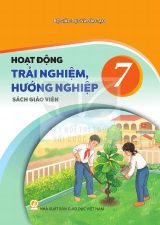 Sách giáo viên Hoạt động trải nghiệm, hướng nghiệp 7 - Kết nối tri thức 2026-2027